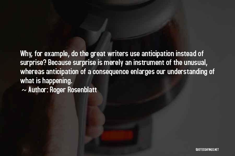 Enlarges Quotes By Roger Rosenblatt