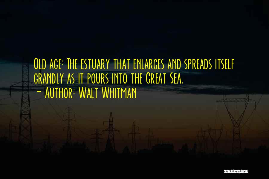 Enlarges Quotes By Walt Whitman
