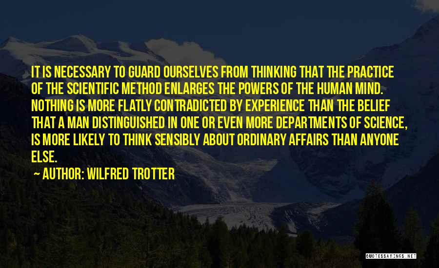 Enlarges Quotes By Wilfred Trotter