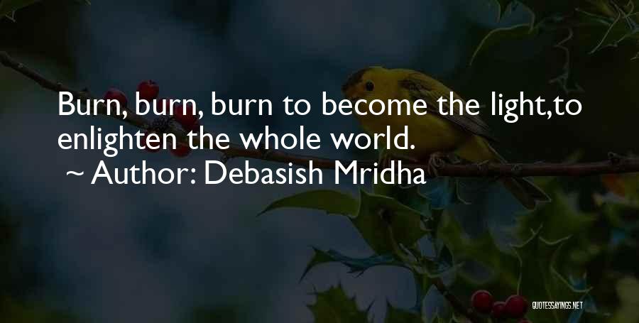 Enlighten Love Quotes By Debasish Mridha