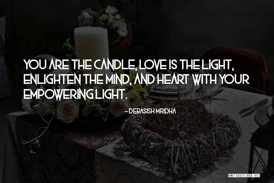 Enlighten Love Quotes By Debasish Mridha