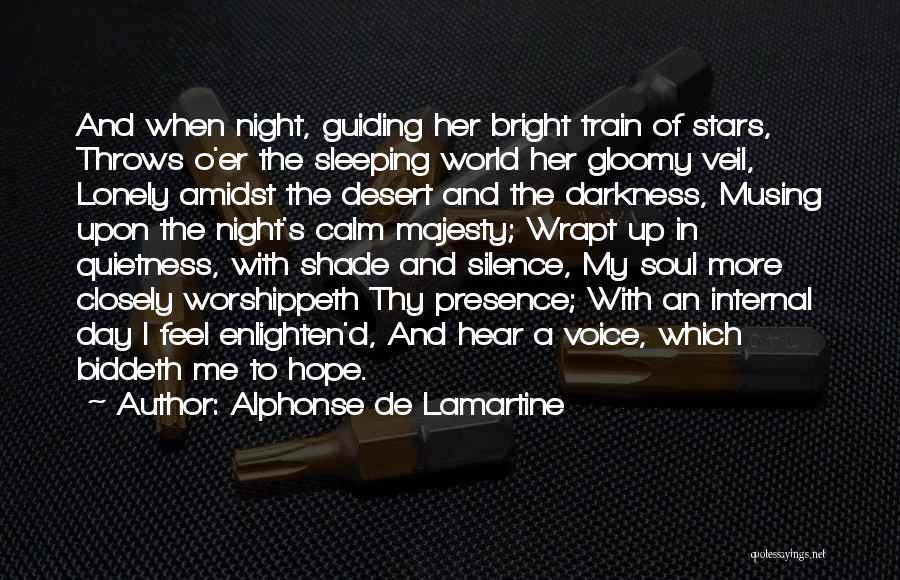 Enlighten Me Quotes By Alphonse De Lamartine