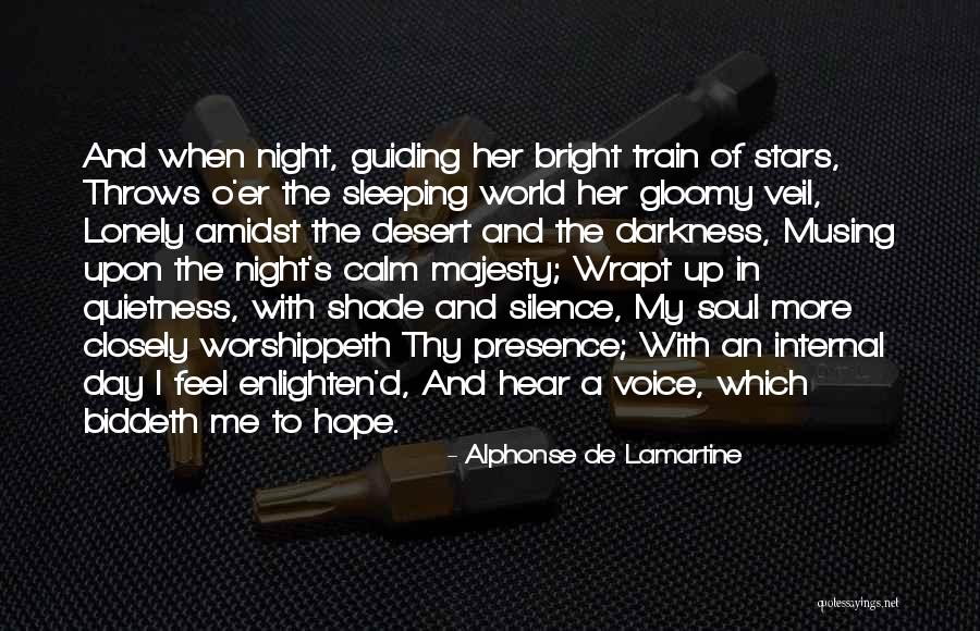 Enlighten Me Quotes By Alphonse De Lamartine