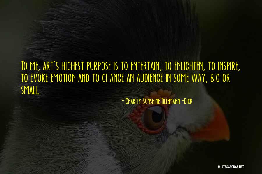 Enlighten Me Quotes By Charity Sunshine Tillemann-Dick Enlighten Me Quotes By Charity Sunshine Tillemann-Dick