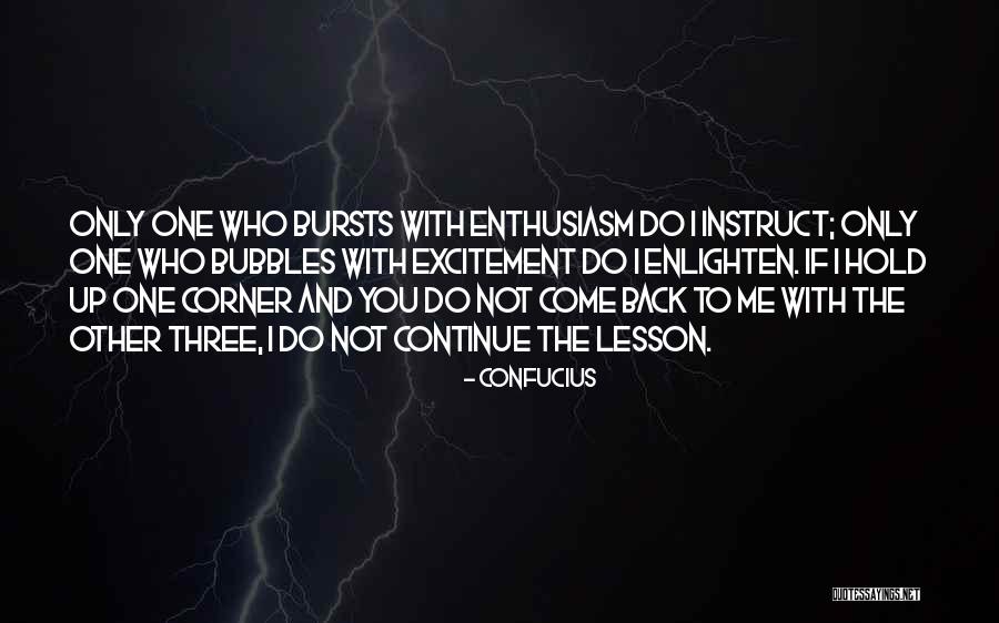 Enlighten Me Quotes By Confucius