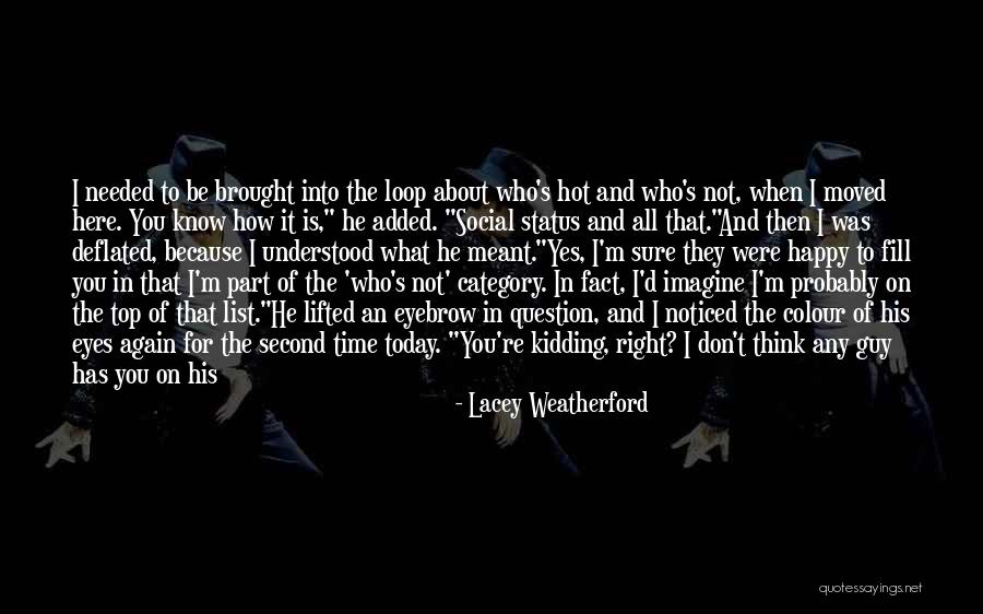 Enlighten Me Quotes By Lacey Weatherford Enlighten Me Quotes By Lacey Weatherford