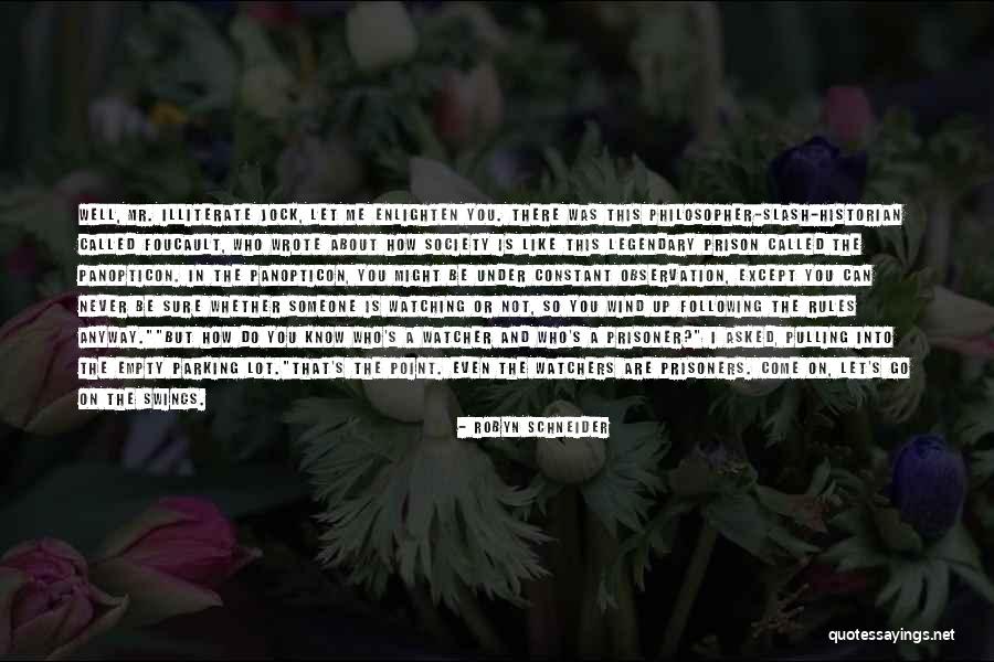 Enlighten Me Quotes By Robyn Schneider Enlighten Me Quotes By Robyn Schneider