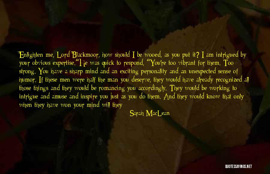 Enlighten Me Quotes By Sarah MacLean