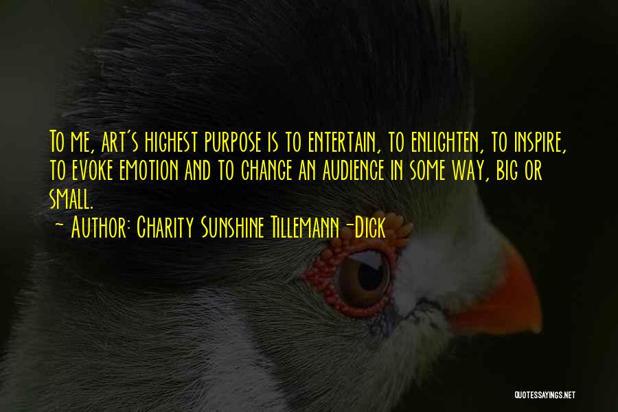 Enlighten Others Quotes By Charity Sunshine Tillemann-Dick
