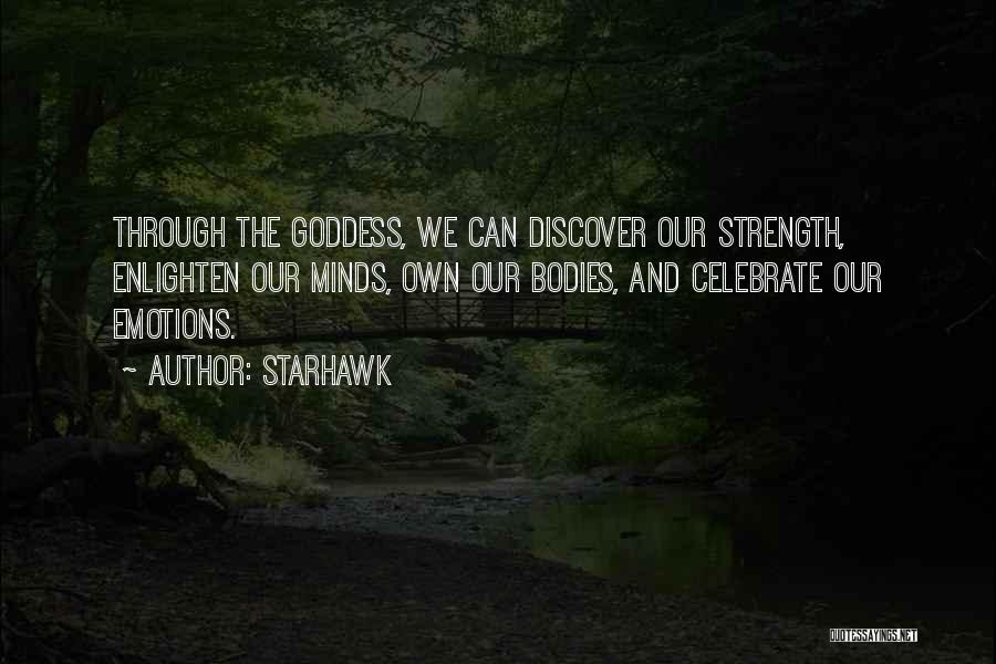 Enlighten Others Quotes By Starhawk