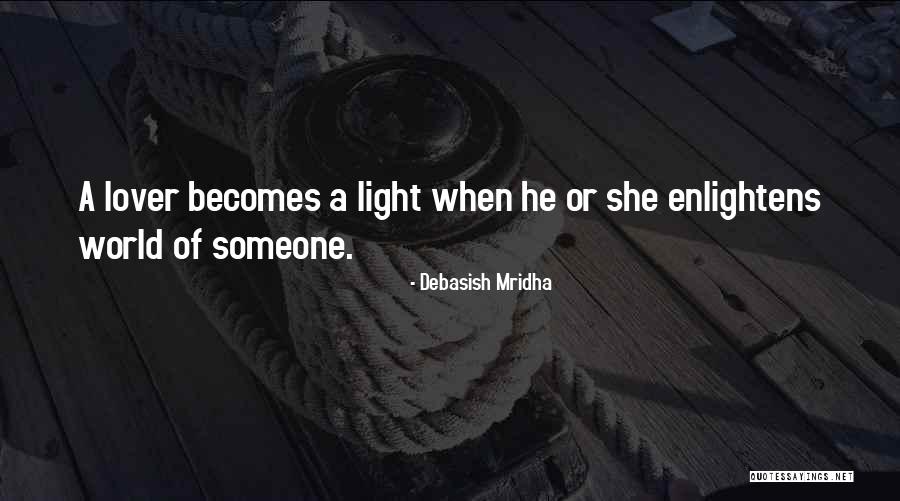 Enlighten The Whole World Quotes By Debasish Mridha