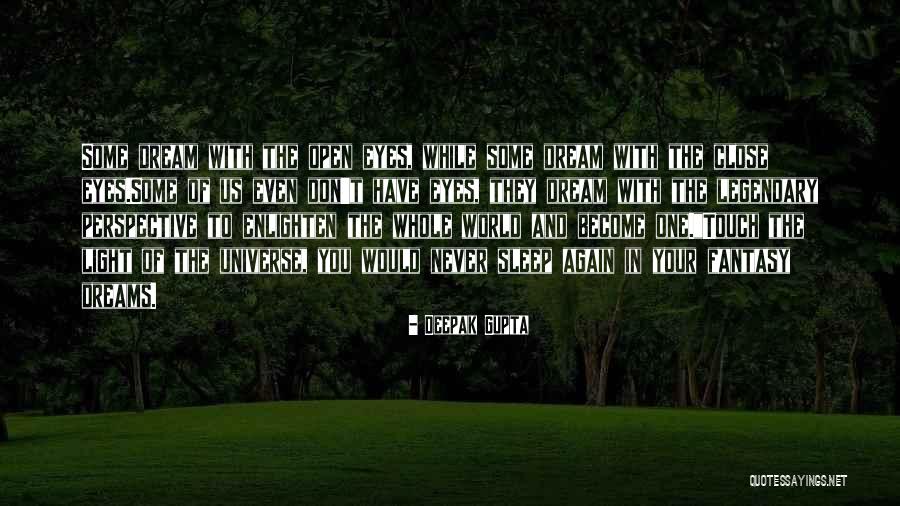 Enlighten The Whole World Quotes By Deepak Gupta