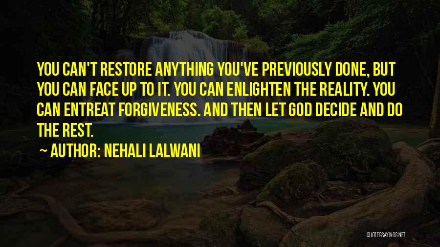 Enlighten Up Quotes By Nehali Lalwani