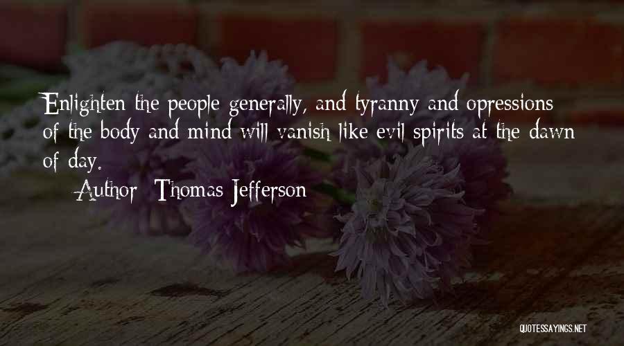 Enlighten Your Day Quotes By Thomas Jefferson