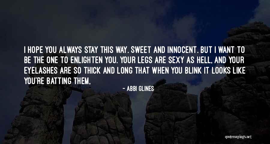 Enlighten Your Quotes By Abbi Glines Enlighten Your Quotes By Abbi Glines