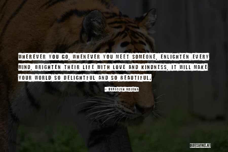 Enlighten Your Quotes By Debasish Mridha Enlighten Your Quotes By Debasish Mridha