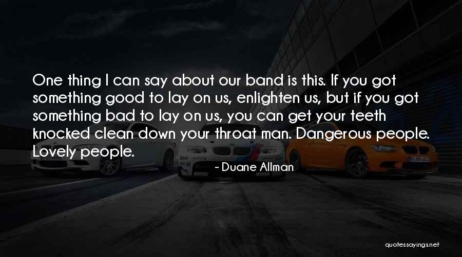 Enlighten Your Quotes By Duane Allman Enlighten Your Quotes By Duane Allman