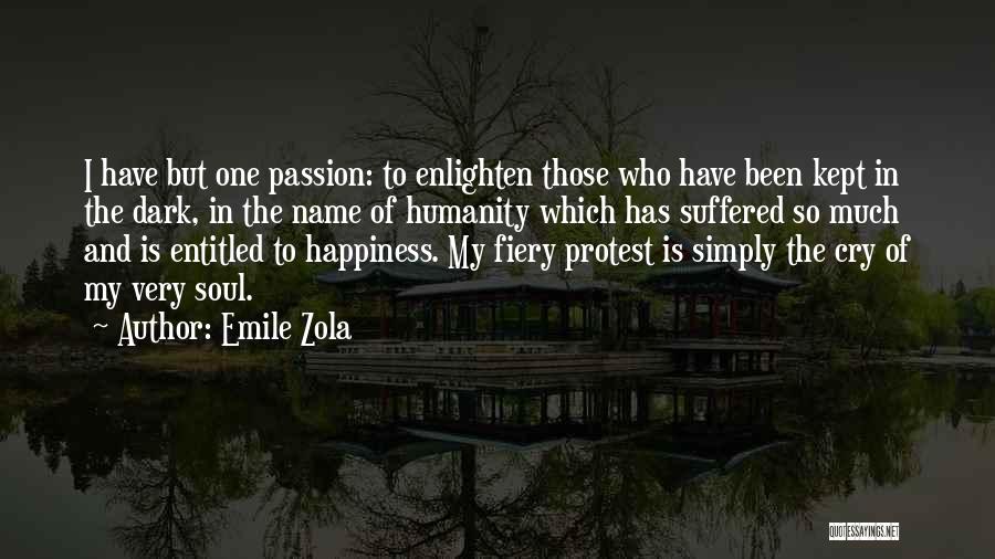 Enlighten Your Soul Quotes By Emile Zola
