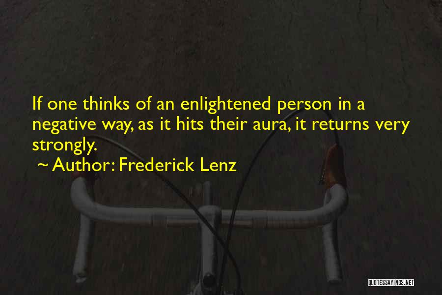 Enlightened Buddhist Quotes By Frederick Lenz