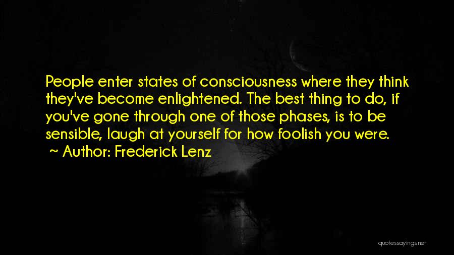 Enlightened Buddhist Quotes By Frederick Lenz