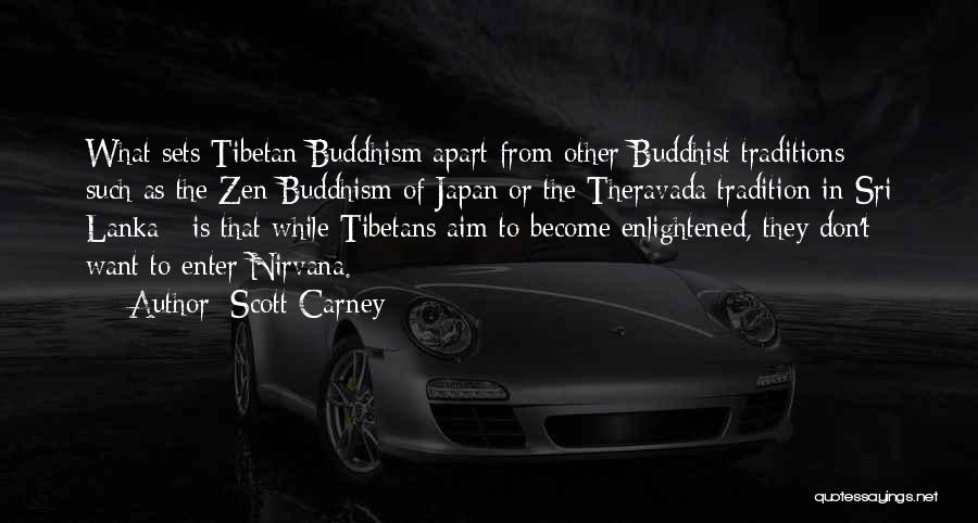 Enlightened Buddhist Quotes By Scott Carney