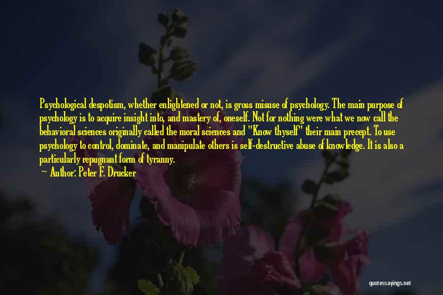 Enlightened Despotism Quotes By Peter F. Drucker