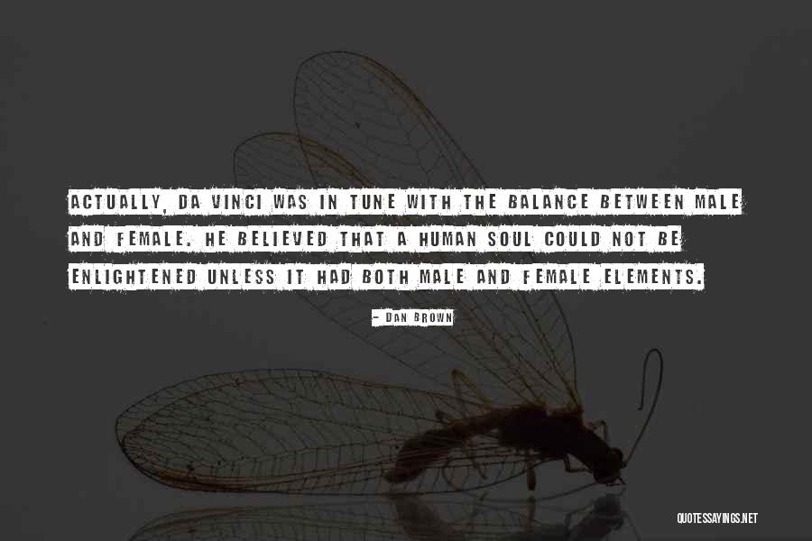 Enlightened Human Quotes By Dan Brown Enlightened Human Quotes By Dan Brown