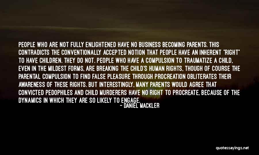 Enlightened Human Quotes By Daniel Mackler Enlightened Human Quotes By Daniel Mackler