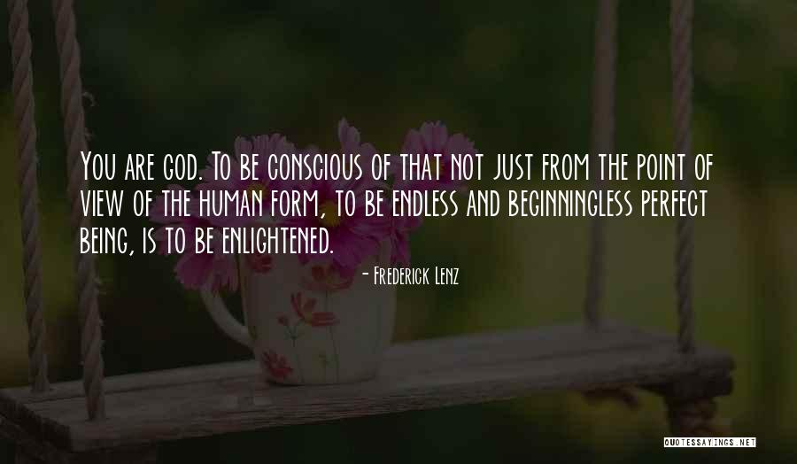 Enlightened Human Quotes By Frederick Lenz Enlightened Human Quotes By Frederick Lenz