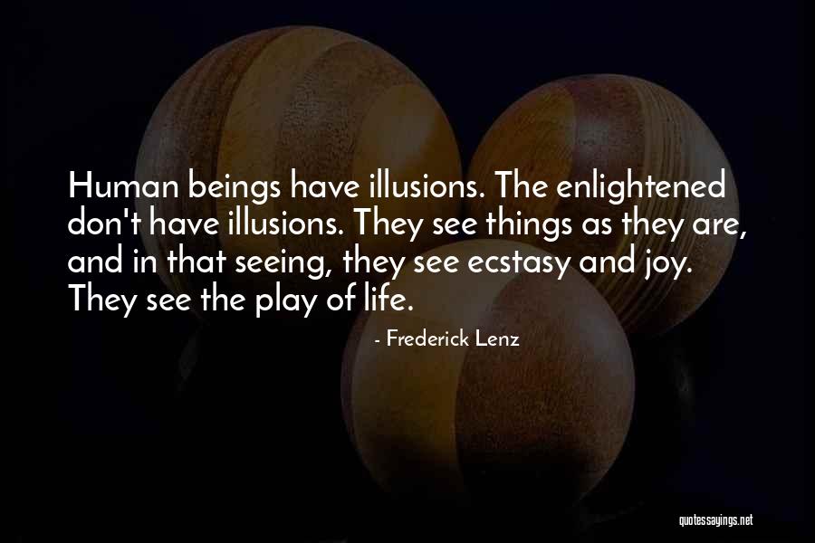 Enlightened Human Quotes By Frederick Lenz Enlightened Human Quotes By Frederick Lenz