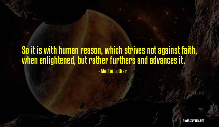 Enlightened Human Quotes By Martin Luther Enlightened Human Quotes By Martin Luther