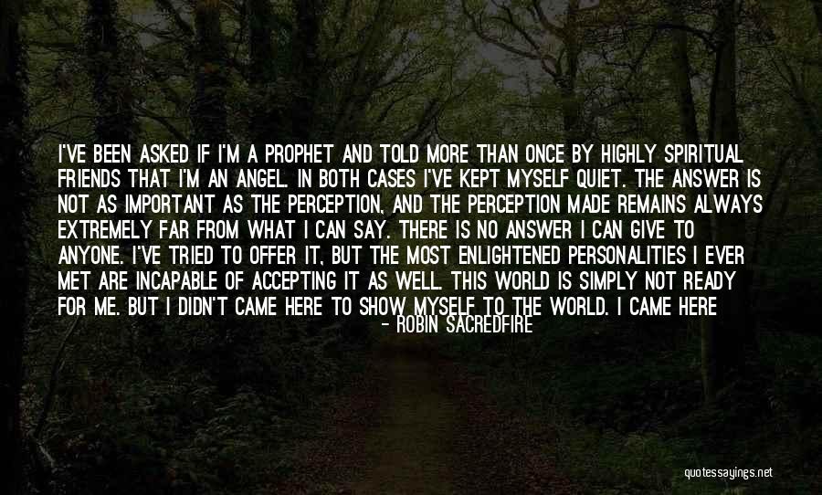 Enlightened Human Quotes By Robin Sacredfire Enlightened Human Quotes By Robin Sacredfire