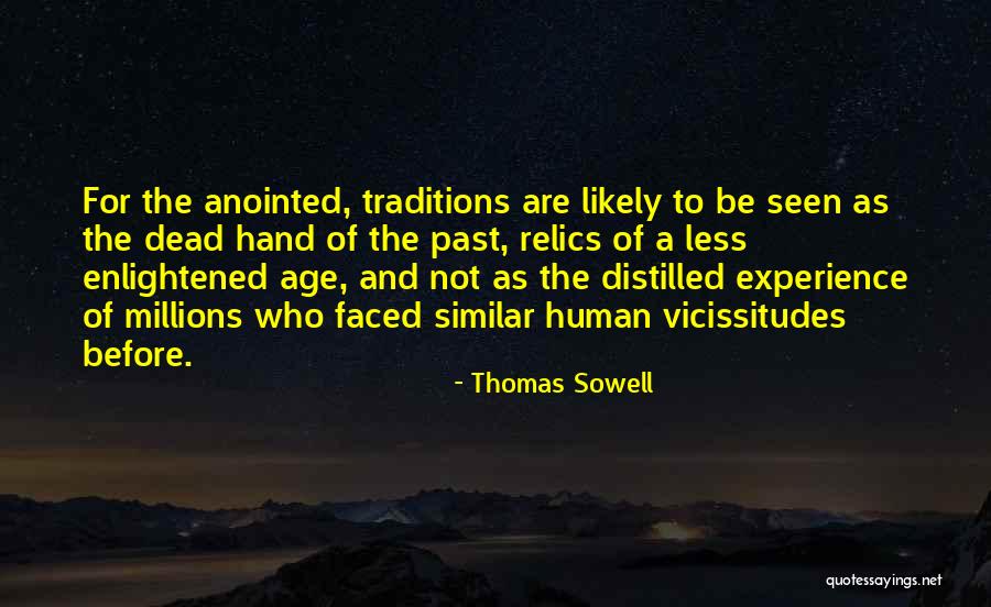 Enlightened Human Quotes By Thomas Sowell Enlightened Human Quotes By Thomas Sowell