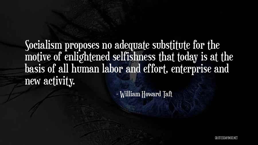 Enlightened Human Quotes By William Howard Taft Enlightened Human Quotes By William Howard Taft