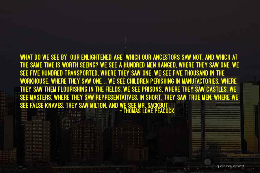 Enlightened Masters Quotes By Thomas Love Peacock Enlightened Masters Quotes By Thomas Love Peacock