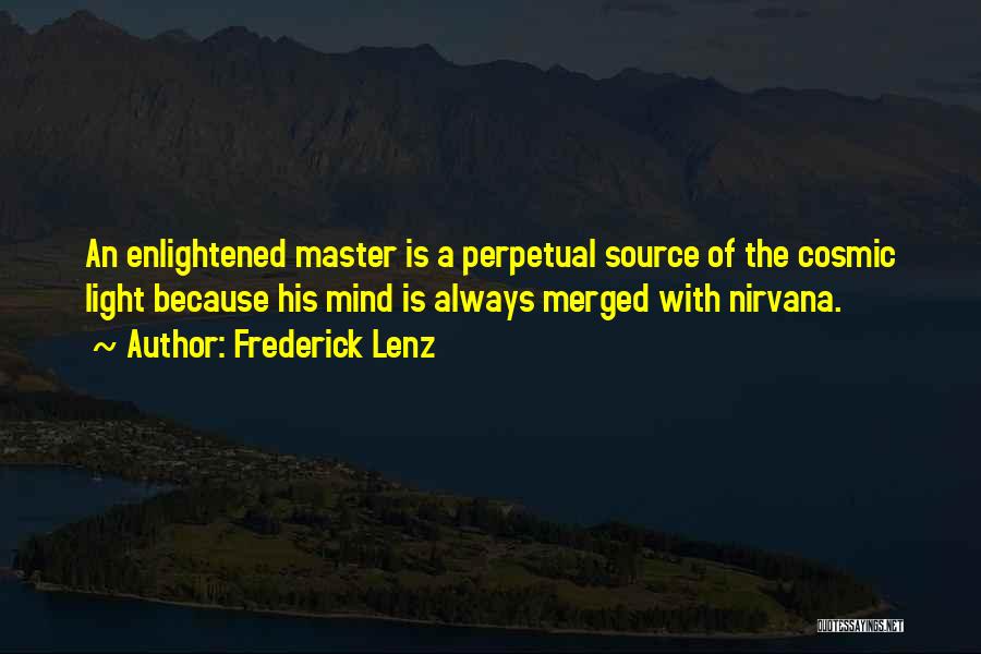 Enlightened Mind Quotes By Frederick Lenz