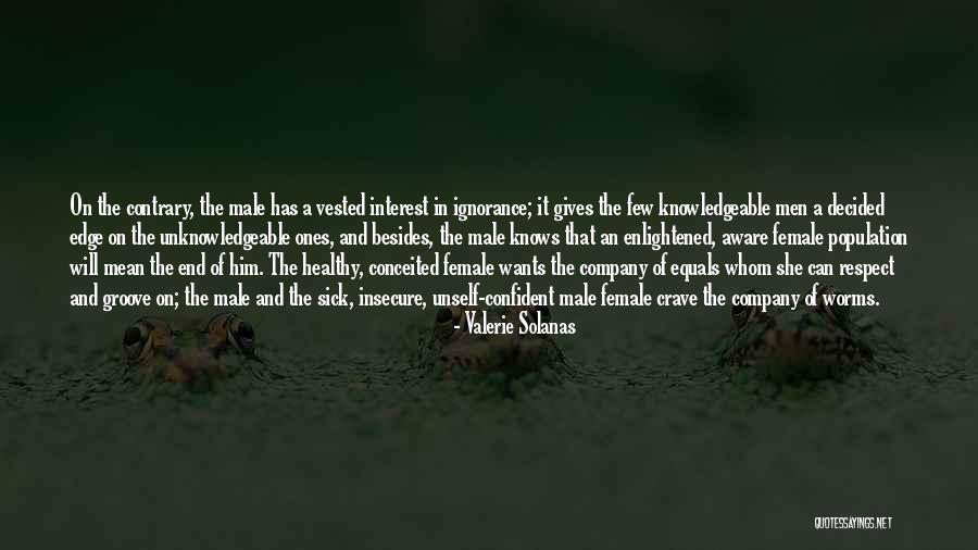 Enlightened Ones Quotes By Valerie Solanas Enlightened Ones Quotes By Valerie Solanas
