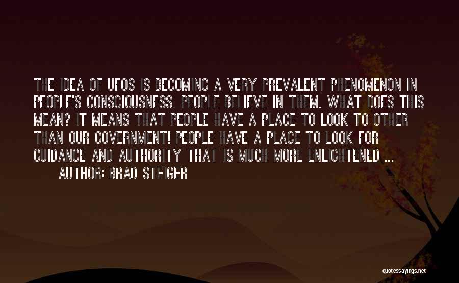 Enlightened Quotes By Brad Steiger