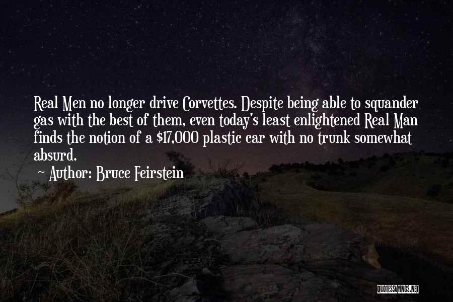 Enlightened Quotes By Bruce Feirstein