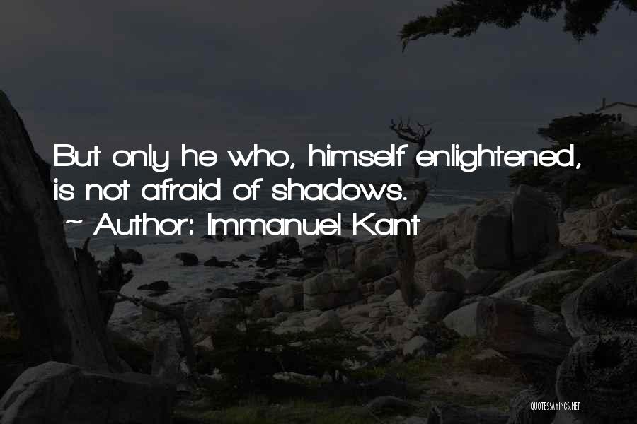 Enlightened Quotes By Immanuel Kant