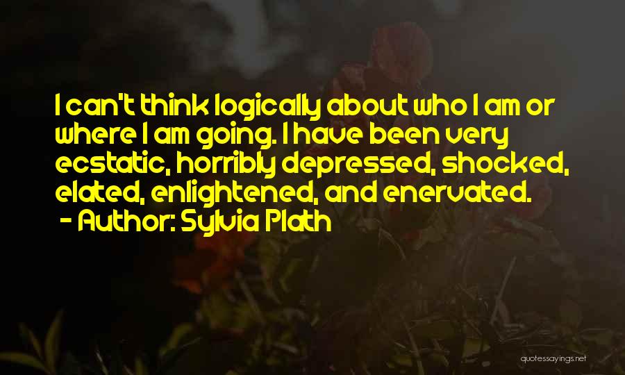 Enlightened Quotes By Sylvia Plath