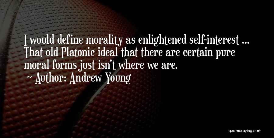 Enlightened Self Interest Quotes By Andrew Young