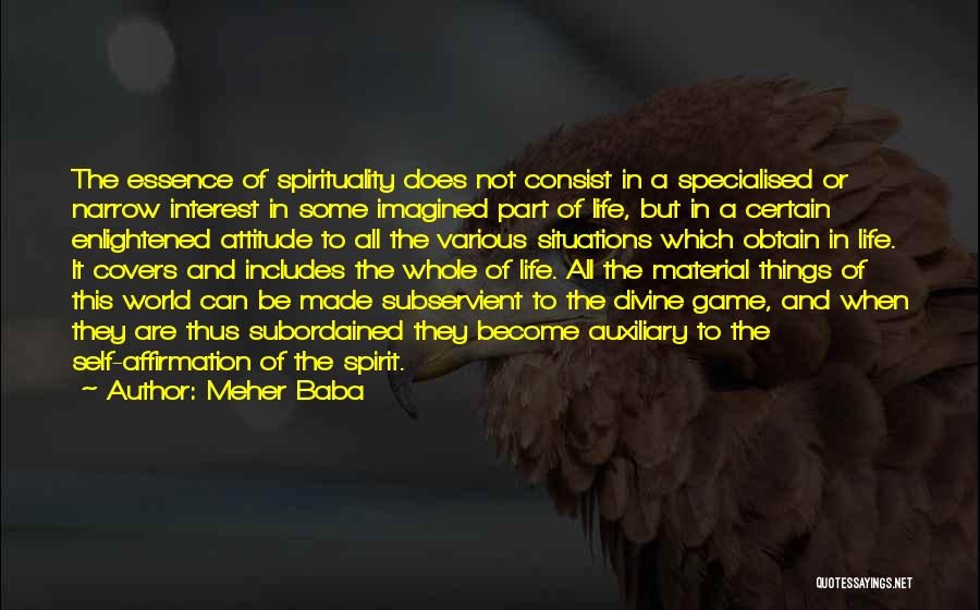 Enlightened Self Interest Quotes By Meher Baba