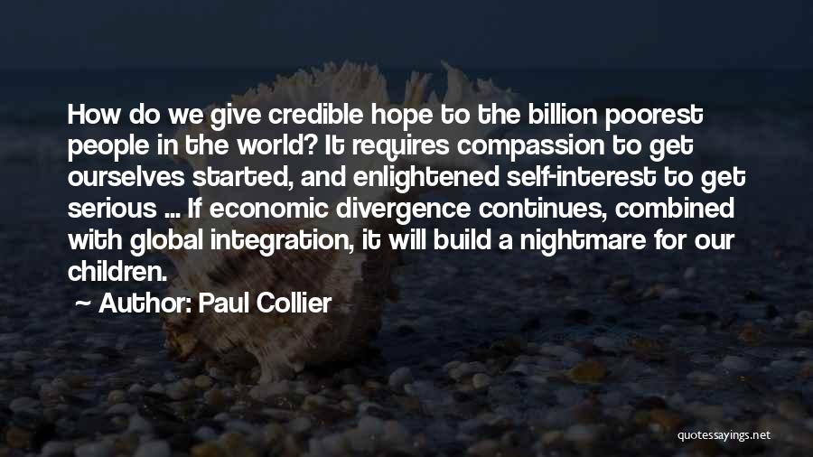 Enlightened Self Interest Quotes By Paul Collier