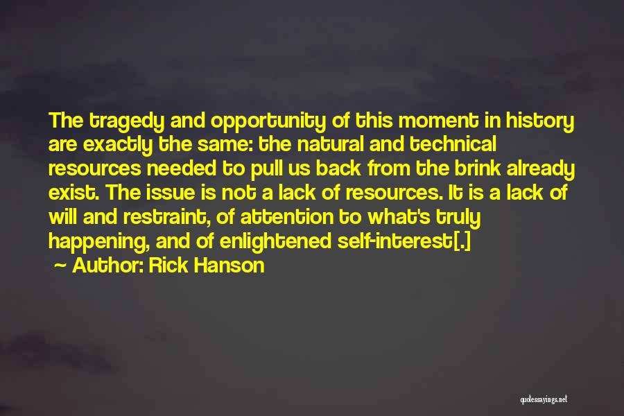 Enlightened Self Interest Quotes By Rick Hanson