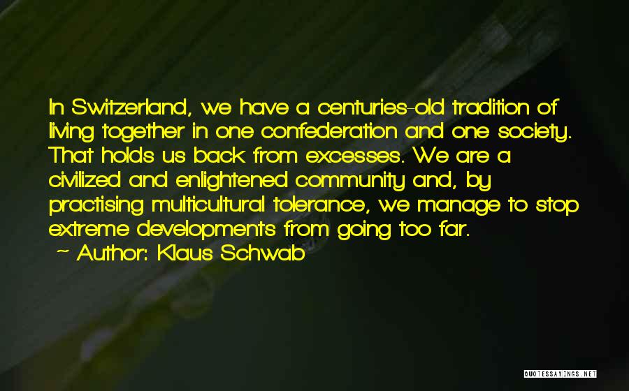 Enlightened Society Quotes By Klaus Schwab