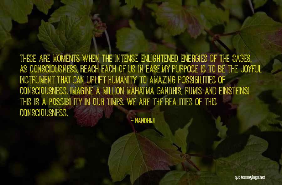 Enlightened Times Quotes By Nandhiji Enlightened Times Quotes By Nandhiji