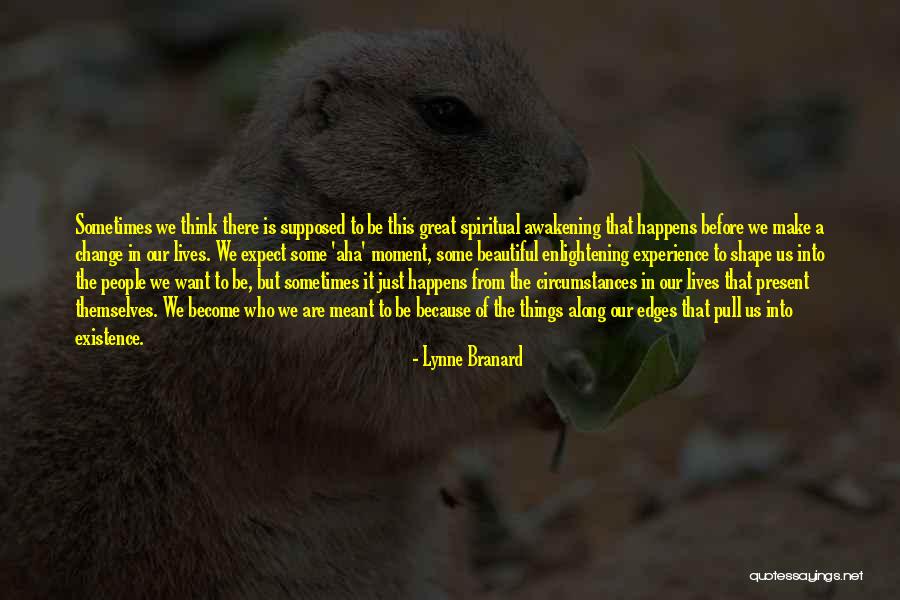 Enlightening People Quotes By Lynne Branard Enlightening People Quotes By Lynne Branard