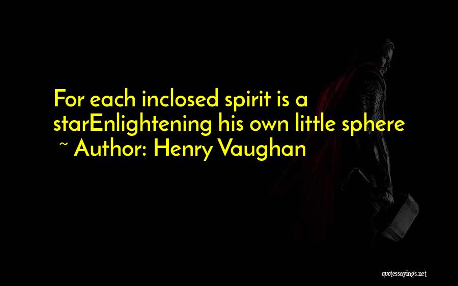 Enlightening Quotes By Henry Vaughan