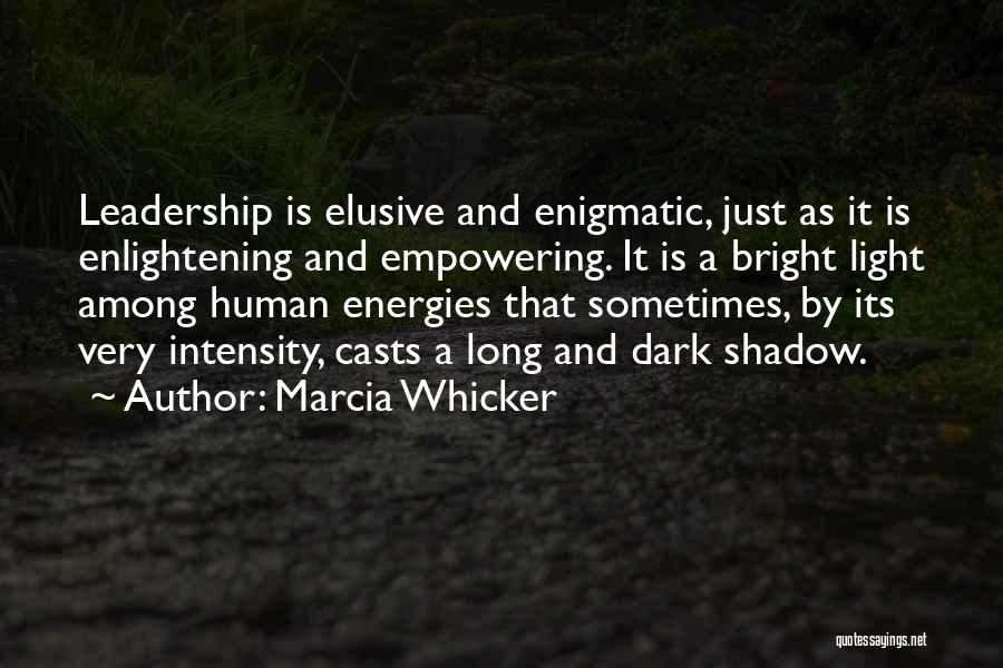 Enlightening Quotes By Marcia Whicker